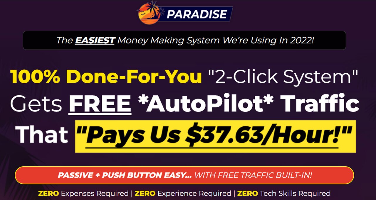 PARADISE The EASIEST Money Making System We’re Using In 2022!