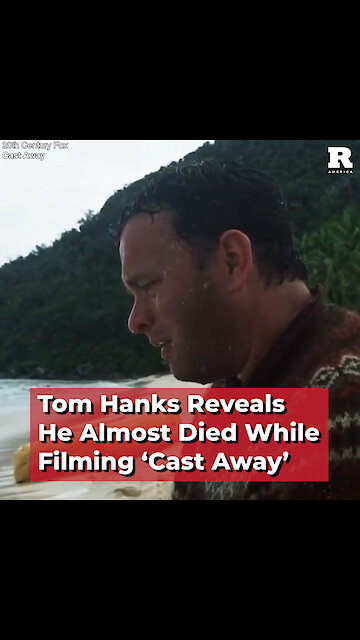Tom Hanks Reveals He Almost Died While Filming ‘Cast Away’