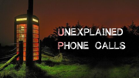 8 Creepy Unexplainable Phone Calls