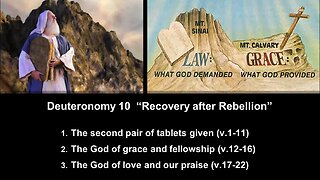 Deuteronomy 10 “Recovery after Rebellion” - Calvary Chapel Fergus Falls