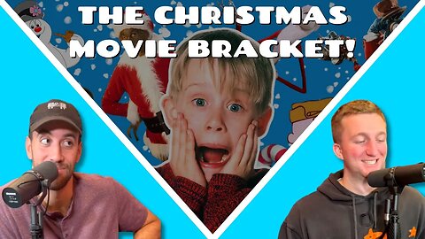 The Christmas Movie BRACKET! Who Will Come Out On Top!? 🎄