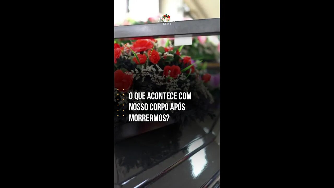 O que acontece com nosso corpo após morrermos? #shorts