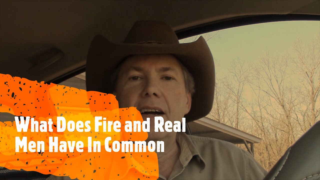 What Does Fire And Real Men Have In Common? They Make Life Possible. Pickup Truck Podcast Ep:9