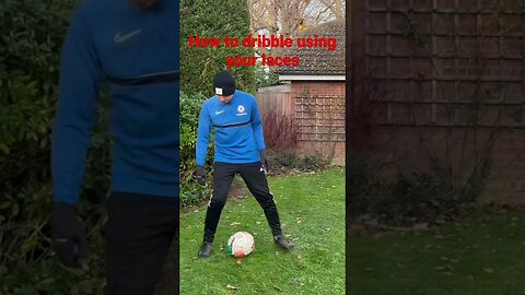 How to dribble using your laces in football