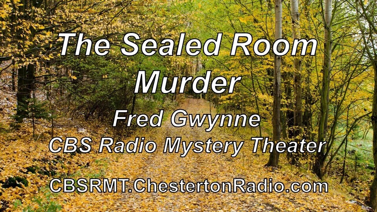 The Sealed Room Murder - Fred Gwynne - CBS Radio Mystery Theater