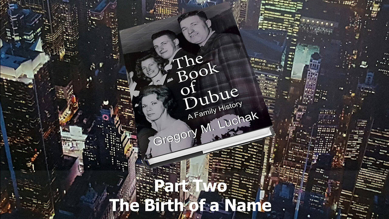 EPS 32 - The Book of Dubue Part Two - The Birth of a Name