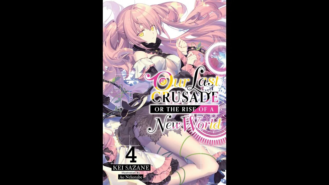 Our Last Crusade or the Rise of a New World Vol. 4