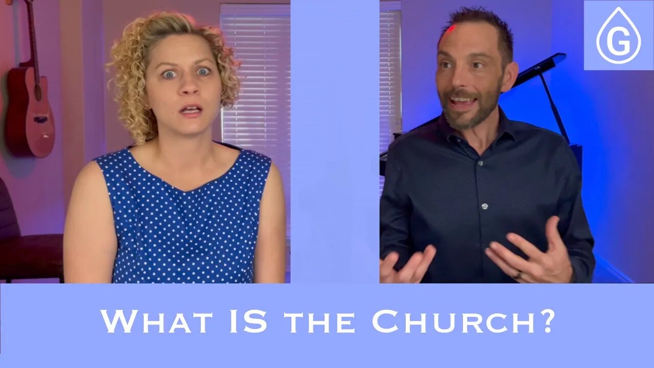 What is the Church?