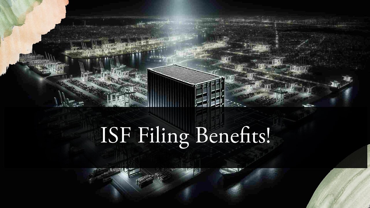 Streamlining Cross-Border Trade: The ISF Filing Advantage