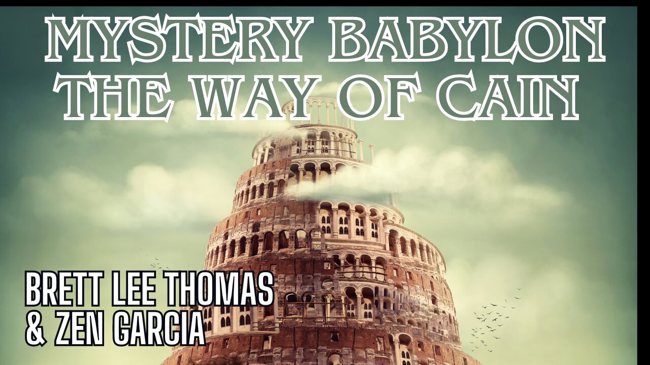 The Way of Cain - Mystery Babylon XX with Brett Lee Thomas and Zen Garcia