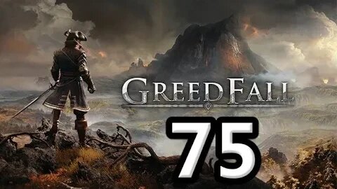 Mykillangelo Plays Greedfall #75