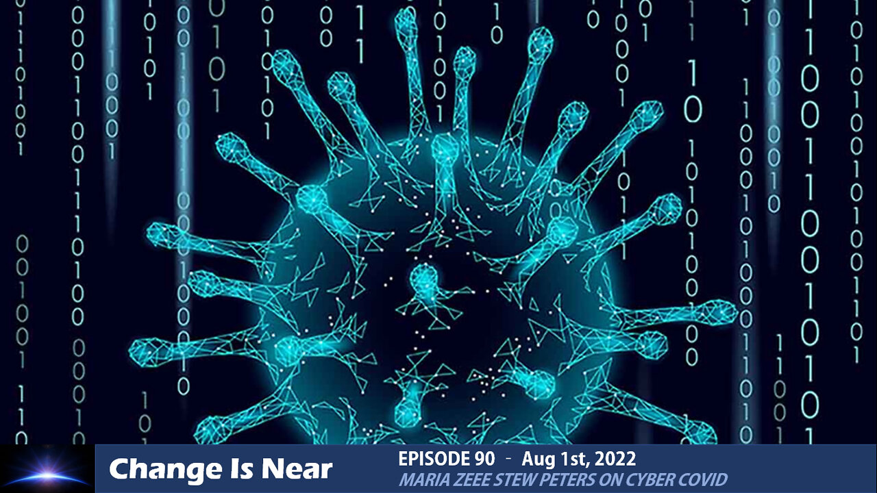 Episode 90 - Maria Zeee Stew Peters on Cyber Covid