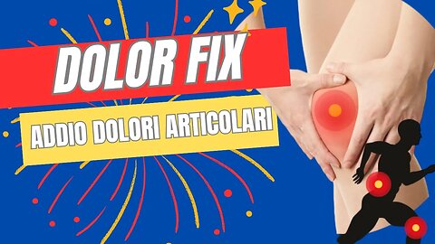 DOLOR FIX :Sconfiggi il dolore e ottieni risultati straordinari