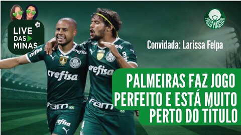 LIVE DAS MINAS - PALMEIRAS FAZ JOGO PERFEITO E ESTÁ MUITO PERTO DO TÍTULO