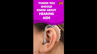 Top 4 Things You Should Know About Hearing Aids *