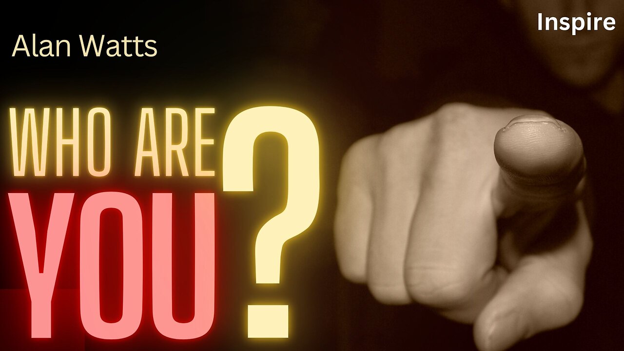 WHAT DID YOU FORGET? – Alan Watts (SHOTS OF WISDOM 23)