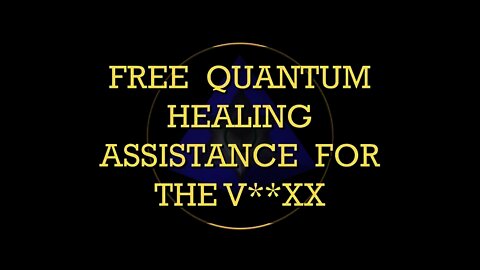 HEAL FROM THE V**XX | QUANTUM HEALING ASSISTANCE FOR THE JAB, SHEDDING & CONSCIOUSNESS TAKEOVER