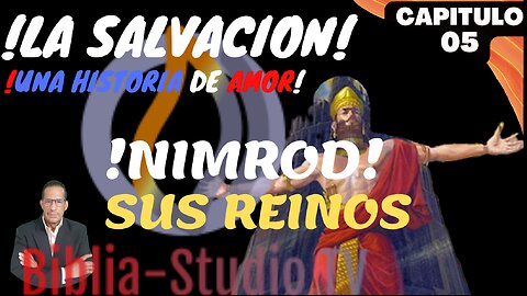 LA-SALVACION-"NIMRO" Y SUS REINOS