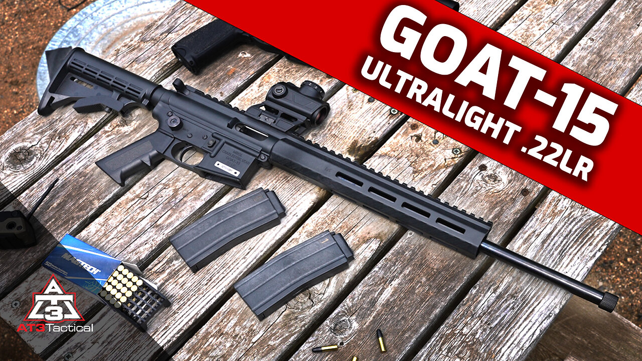 [Reviewed] GOAT-15 Ultralight .22 Semi-Auto Rifle / AT-15 Stripped Lower Receiver