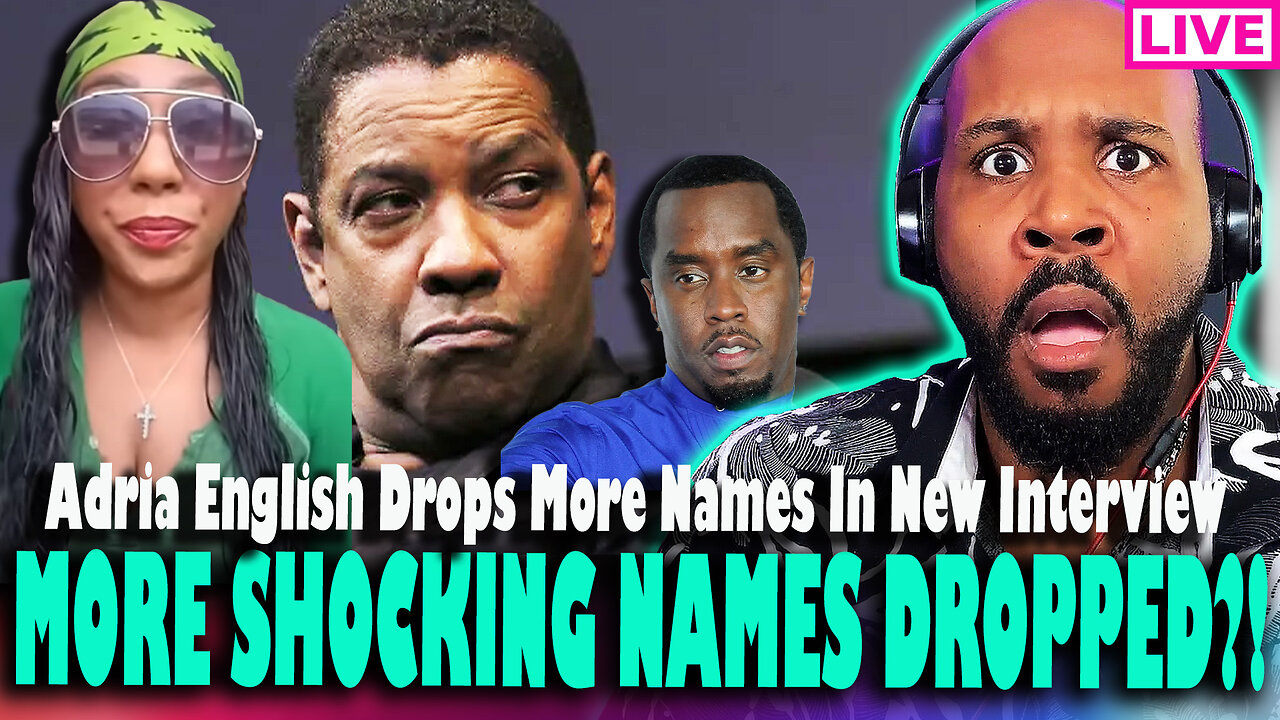 MORE SHOCKING NAMES DROPPED?! Adria English Gives More Names In New Revealing Interview