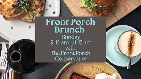 Front Porch Brunch, Ep. 75 – The War On InfoWars, Cabinet Controversies, and HodgePodge Stew