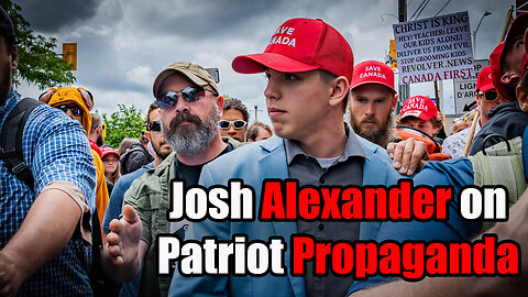 Josh Alexander on Patriot Propaganda Ep 24