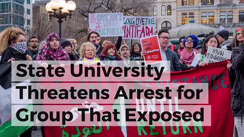 State University Threatens Arrest for Group That Exposed Terror Front Connection on Campus