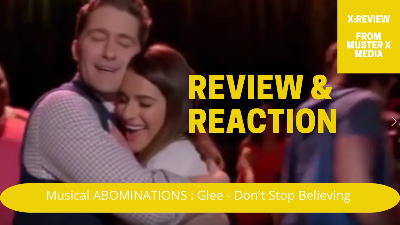 Review and Reaction: Musical Abominations - Glee - Don't Stop Believing