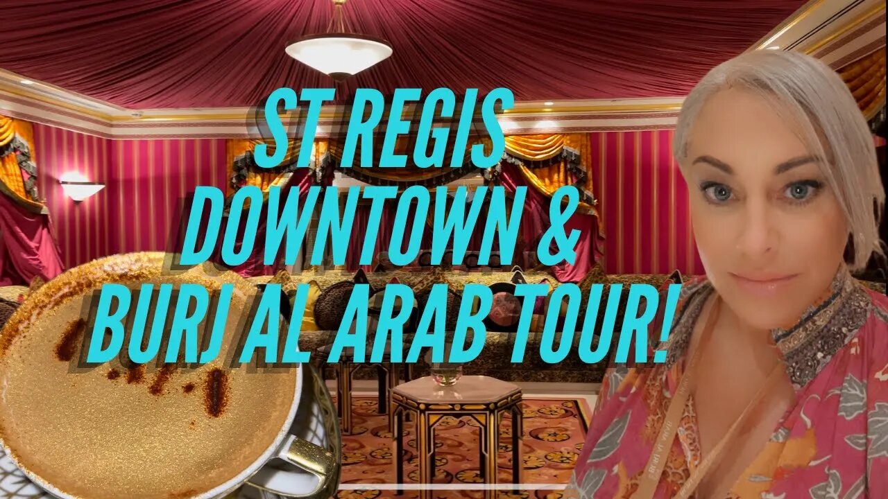 I Drank GOLD! St Regis Downtown Dubai & Burj Al Arab Tour!