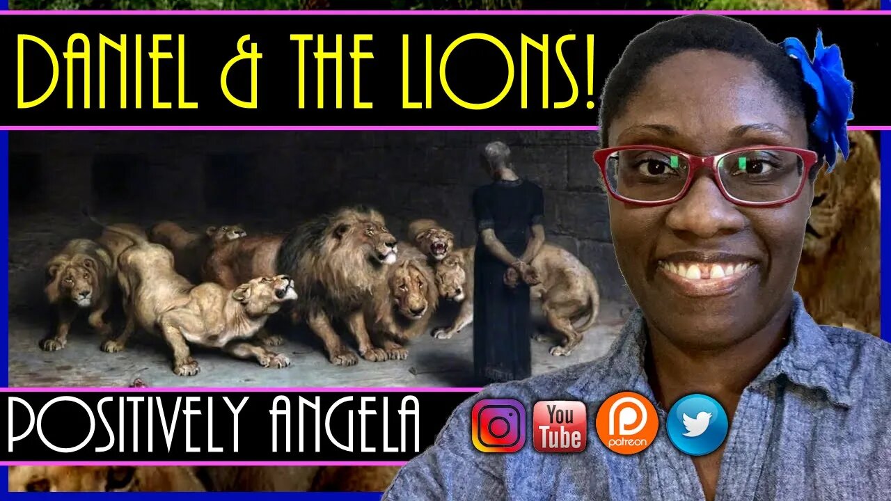 DANIEL & THE LIONS! | POSITIVELY ANGELA