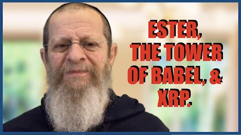 Ester, the Tower of Babel, & XPR