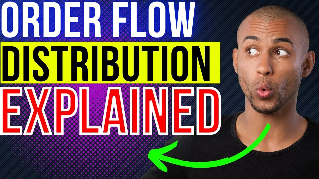 What Is Order Flow Distribution? What Does It Mean? Stock Market Today Secret Trading Strategy