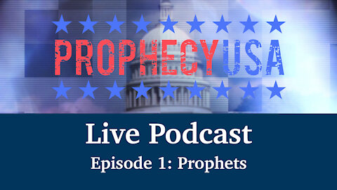 Live Podcast Ep. 1 - Prophets