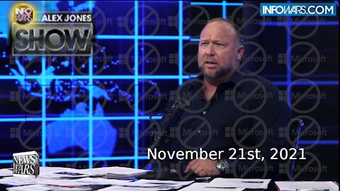 The Alex Jones Show Sunday November 21, 2021