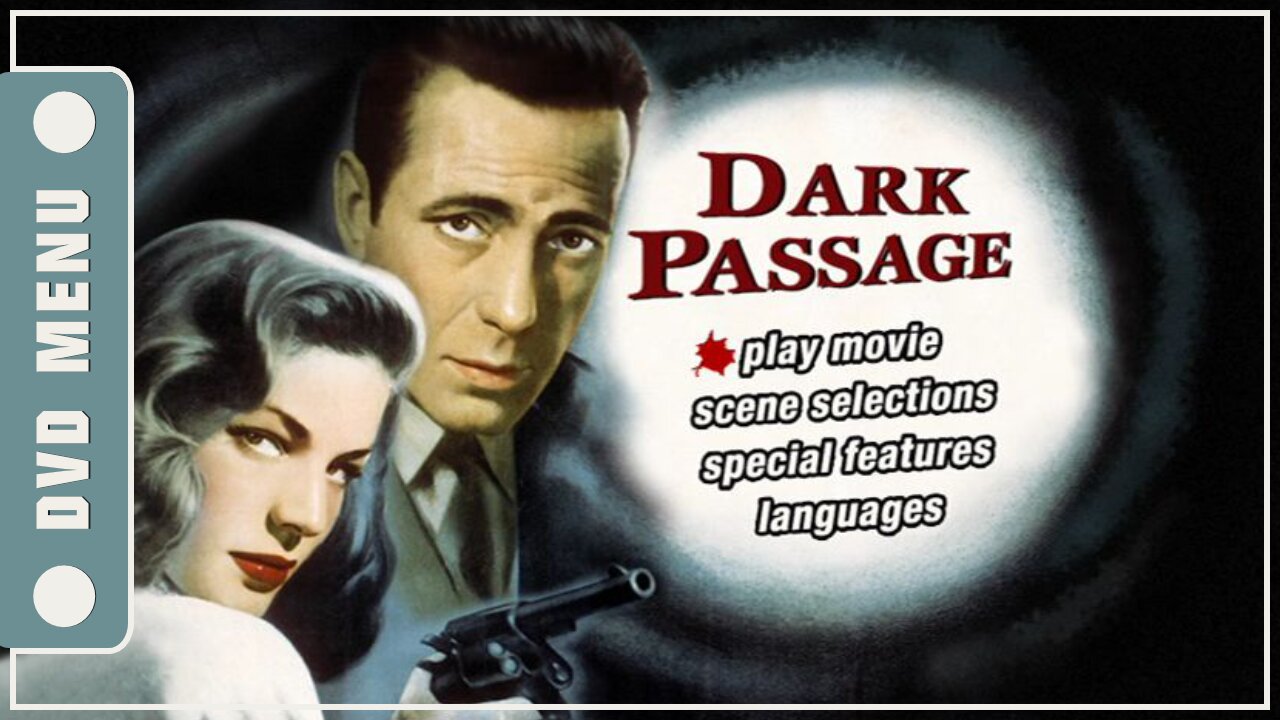 Dark Passage - DVD Menu