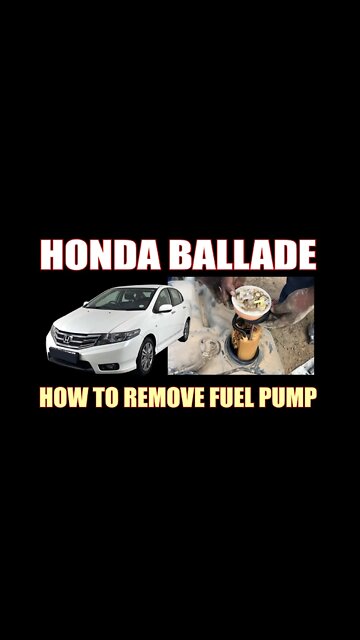 HONDA BALLADE - HOW TO REMOVE FUEL PUMP #Shorts