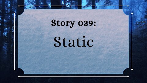 Static - The Penned Sleuth Short Story Podcast - 039