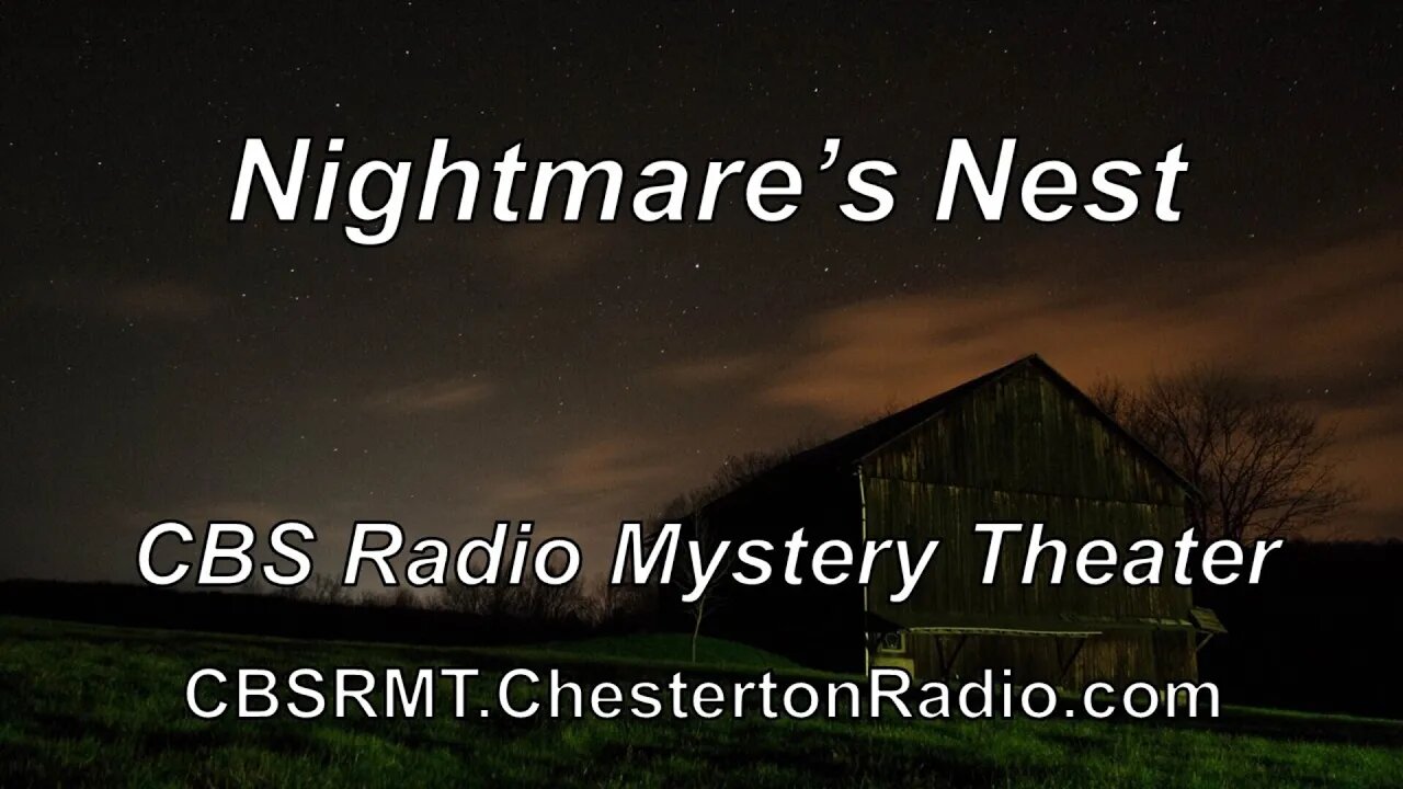 Nightmares Nest - CBS Radio Mystery Theater