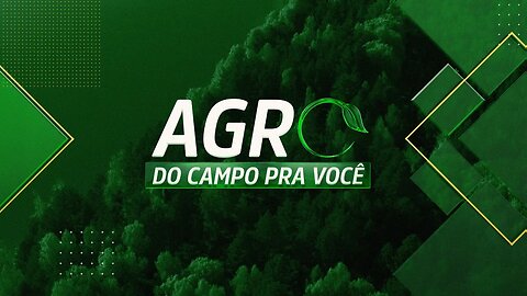 PRÊMIO CNA BRASIL ARTESANAL DE AZEITE E DIA DO FEIRANTE | AGRO: DO CAMPO PRA VOCÊ - 27/08/2023