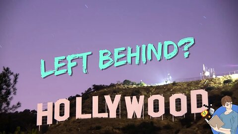 Hollywood May Be Left Behind In The Entertainment Industry