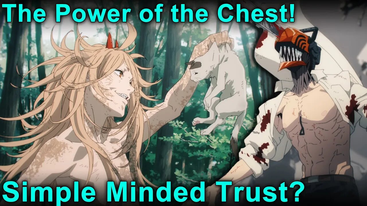 Power of the Chest! Simple Minded Trust? - Chainsaw Man Episode 3 Impressions!