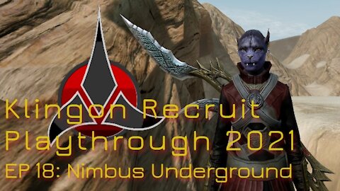 Klingon Recruit Playthrough EP 18: Nimbus Underground