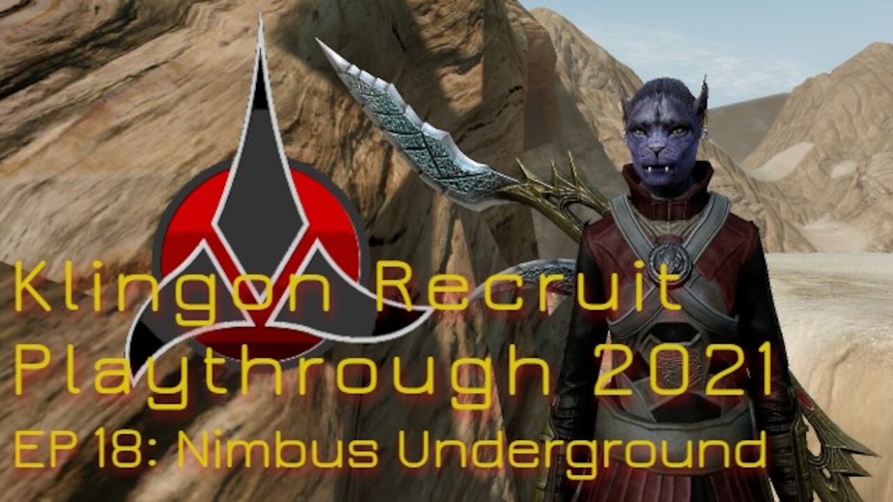 Klingon Recruit Playthrough EP 18: Nimbus Underground