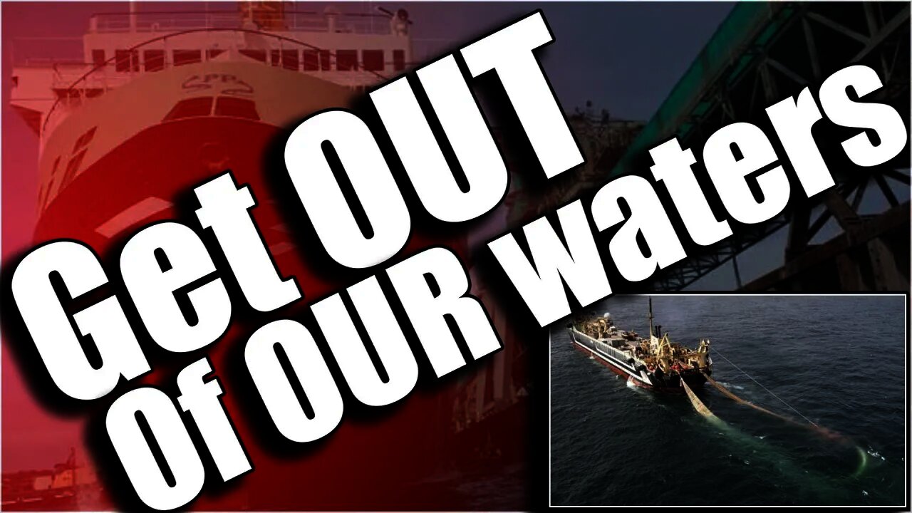 Mega trawlers from the EU are destroying OUR fish stocks!!