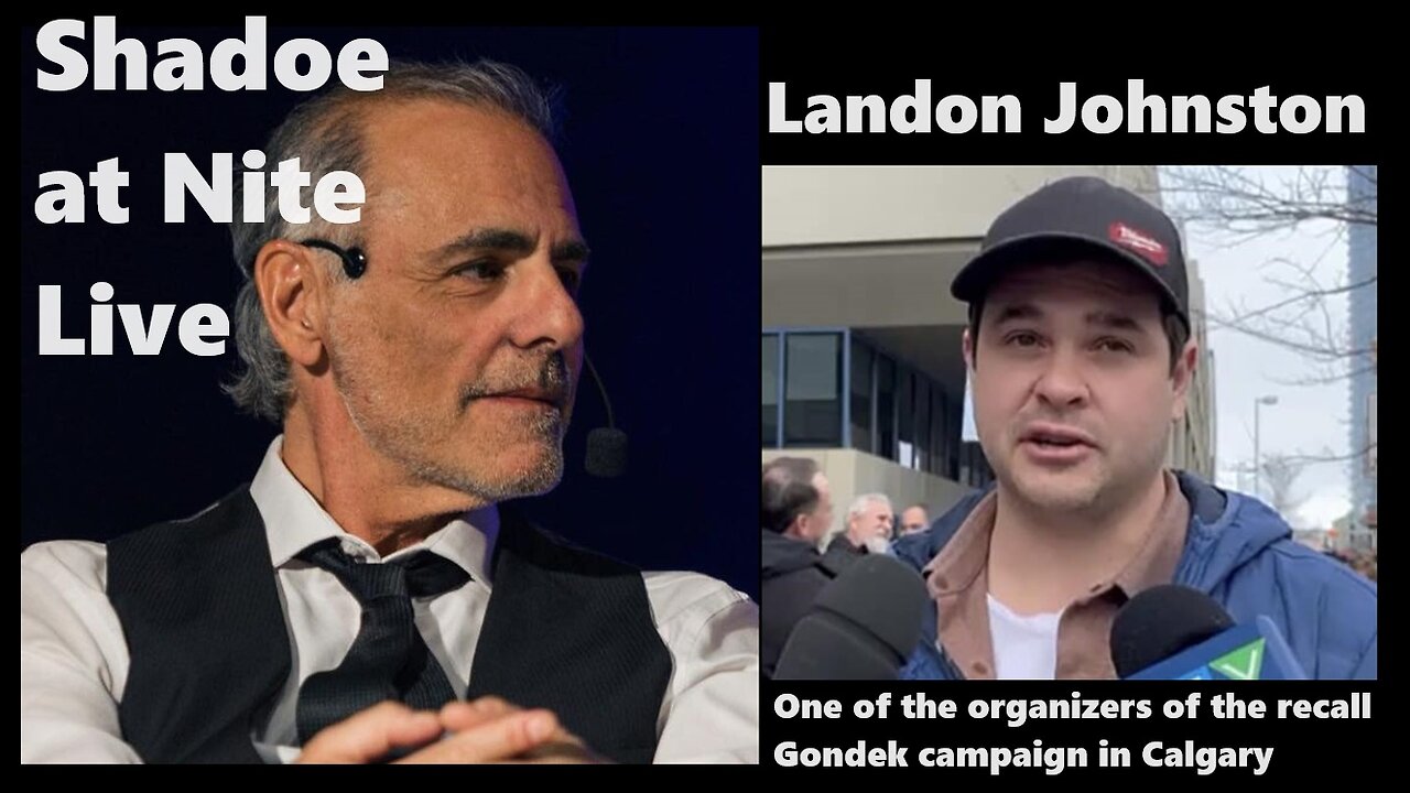 Shadoe at Nite Weds Feb. 14th/2024 w/Landon Johnston of the "Recall Gondek" campaign in Calgary!