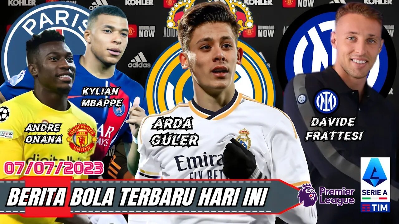 Berita Bola Terbaru hari Ini,|Arda Guler Ke Real Madrid,Davide Frattesi Ke Inter Milan, Mbappe,