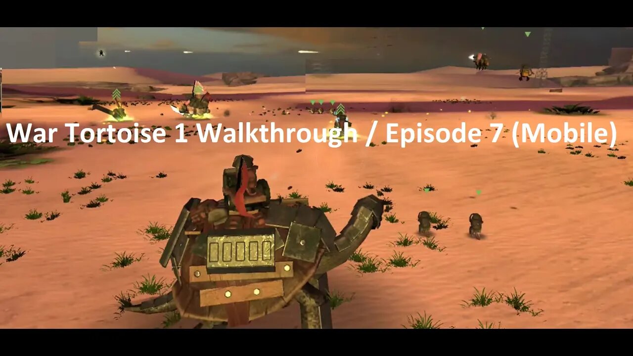 War Tortoise 1 Walkthrough / Episode 7 (Mobile)