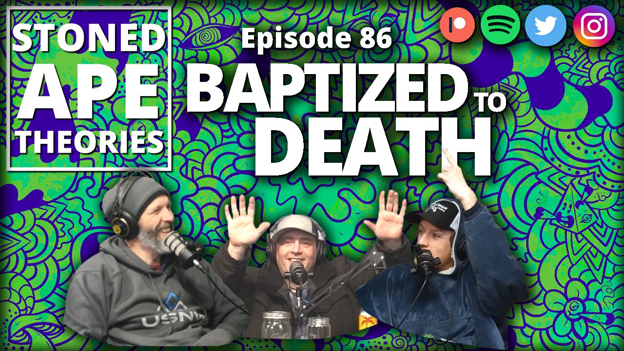 BAPTIZED TO DEATH | SAT Podcast Episode 86