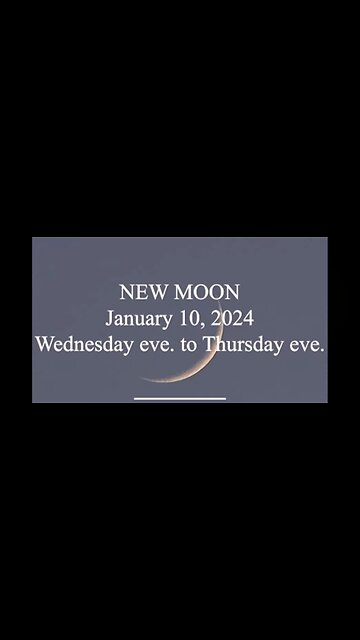 New Moon January 10 2024 Wednesday Eve to Thursday Eve