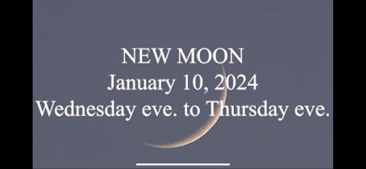 New Moon January 10 2024 Wednesday Eve to Thursday Eve